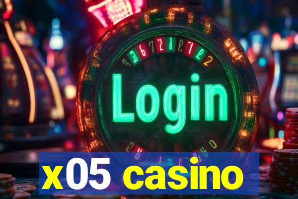 x05 casino